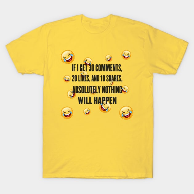 Memes - Likes and Shares T-Shirt by karutees